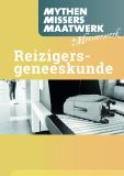 Mythen, Missers en Maatwerk + Meesterwerk Reizigersgeneeskunde